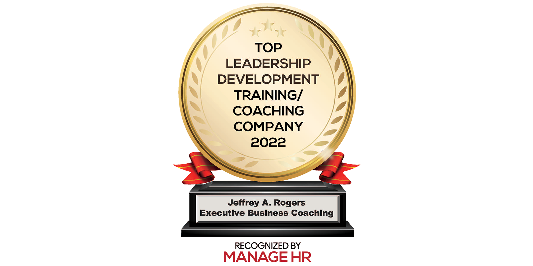 Attachment Details  Top-Leadership-Development-Training-Coaching-Company-2022-Jeffrey-A-Rogers-Executive-Business-Coaching-Recognized-by-Manage-HR